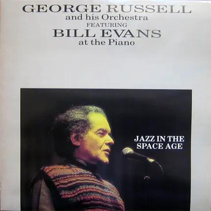 George Russell Orchestra Featuring Bill Evans - Jazz In The Space Age