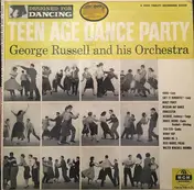 The George Russell Orchestra - Teen Age Dance Party