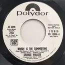 7inch Vinyl Single - George Walker - Where Is The Summertime / The Lonely Season - Promo Copy