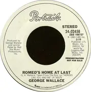 7inch Vinyl Single - George Wallace - Romeo's Home At Last