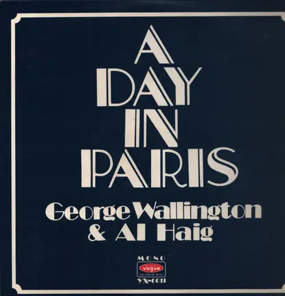 George Wallington Trio & Al Haig Trio - A Day In Paris