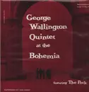 LP - George Wallington Quintet - George Wallington Quintet At The Bohemia - Mono