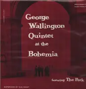 LP - George Wallington Quintet - George Wallington Quintet At The Bohemia - Mono