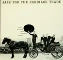 LP - George Wallington Quintet - Jazz For The Carriage Trade - Still Sealed, Ltd Ed. Mono
