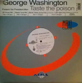 George Washington - Taste The Poison / Nobody