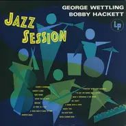 George Wettling / Bobby Hackett - Jazz Session