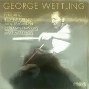 LP - George Wettling - Featuring Billy Butterfield - Jack Teagarden - Coleman Hawkins - Mezz Mezzerow - Gatefold Sleeve