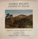 LP - George Weldon , The Royal Philharmonic Orchestra , Pro Arte Orchestra Of London - George Weldon Conducts Elgar