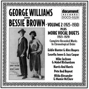 CD - George Williams And Bessie Brown / Various - Volume 2 (1925 - 1930) Plus More Vocal Duets (1923 - 1929)