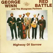 George Winn - Red Battle And The Bluegrass Partners - Highway Of Sorrow