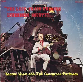 George Winn - "The Last Train Through Lunenburg County"