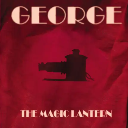 George - The Magic Lantern