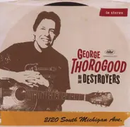 George Thorogood & The Destroyers - 2120 South Michigan Ave.