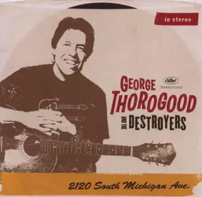 George Thorogood & the Destroyers - 2120 South Michigan Ave.