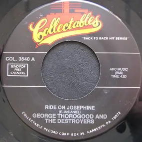 George Thorogood & the Destroyers - Ride On Josephine / Madison Blues