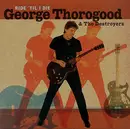 CD - George Thorogood & The Destroyers - Ride 'Til I Die