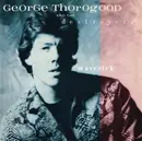 LP - George Thorogood & The Destroyers - Maverick