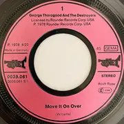 7inch Vinyl Single - George Thorogood & The Destroyers - Move It On Over / I'll Change My Style
