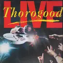 LP - George Thorogood & The Destroyers - Live