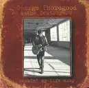 CD - George Thorogood & The Destroyers - Rockin' My Life Away