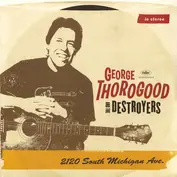 George Thorogood & the Destroyers