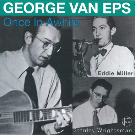 George Van Eps , Eddie Miller , Stan Wrightsman - Once in Awhile