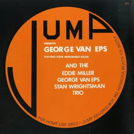 George Van Eps And The Eddie Miller - George Van Eps - Stan Wrightsman Trio - Jump Presents: George Van Eps And The Eddie Miller - George Van Eps - Stan Wrightsman Trio