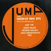 George Van Eps - Jump Presents: George Van Eps And The Eddie Miller - George Van Eps - Stan Wrightsman Trio