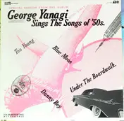 George Yanagi - Sings The Songs Of '50s.