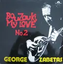 LP - George Zabetas - Bouzouki My Love No 2