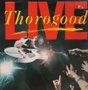 LP - George Thorogood & The Destroyers - Live
