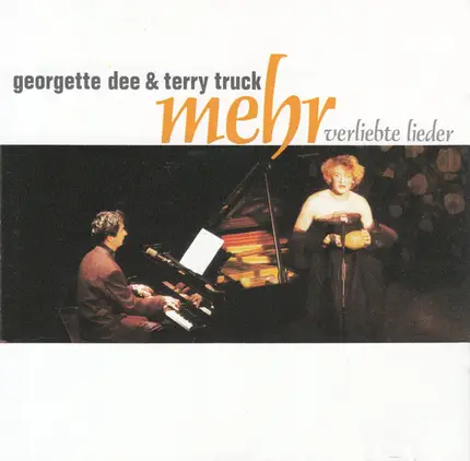 Georgette Dee & Terry Truck - Mehr Verliebte Lieder
