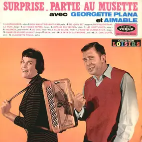 Georgette Plana - Surprise Partie Au Musette Avec Georgette Plana Et Aimable