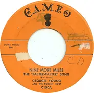George Young & The Rockin' Bocs - Nine More Miles (The 'Faster-Faster' Song)