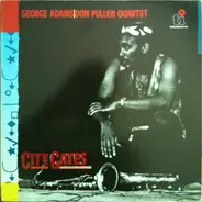 George Adams, Don Pullen Quartet - City Gates