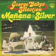George Baker Selection - Mañana (Mi Amor) / Silver