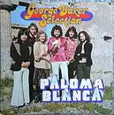 LP - George Baker Selection - Paloma Blanca