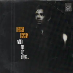 George Benson - While The City Sleeps...