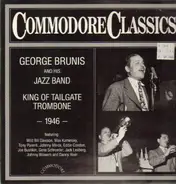 George Brunis and his Jazz Band - King Of Tailgate Trombone - 1946
