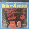 LP - George Duning , Arthur Morton - The Devil At 4 O'Clock - Original Motion Picture Soundtrack