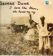 George Duke - I Love the Blues, She Heard My Cry
