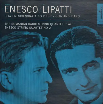 George Enescu, Dinu Lipatti - Play Enesco Sonata No.2 for Violin and Piano