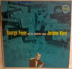 George Feyer - George Feyer And His Orchestra Plays Jerome Kern