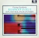 LP - George Gershwin - Rhapsody In Blue / Ein Amerikaner In Paris