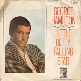 George Hamilton - Little Betty Falling Star / Don't Envy Me