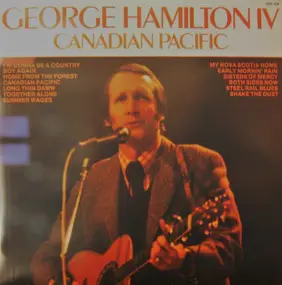 George Hamilton IV - Canadian Pacific