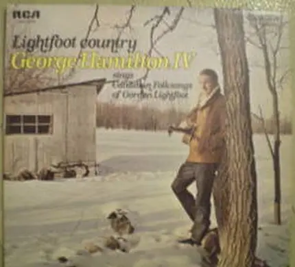 George Hamilton IV - Lightfoot Country - Sing Canadian Folksongs Of Gordon Lightfoot