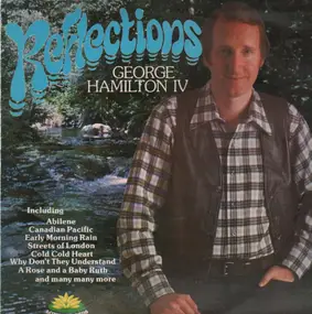 George Hamilton IV - Reflections