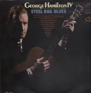 George Hamilton IV - Steel Rail Blues