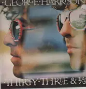 George Harrison - Thirty Three & 1/3